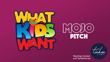 What Kids Want!, Mojo Pitch, Play Creators Festival, TinkerTini, Steven Kort, Jordan Kort