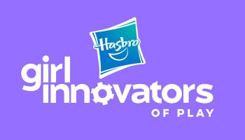 Hasbro, Girl Up, Girl Innovators of Play, Kim Boyd, Melissa Kilby